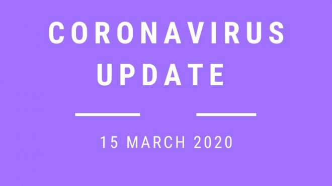 Coronavirus update 15 March 2020