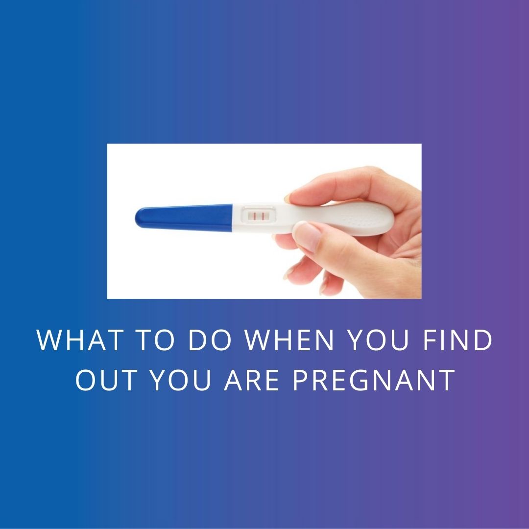 what-to-do-when-you-find-out-you-are-pregnant-women-s-obstetrics