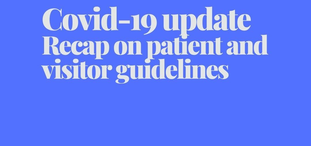Patient and visitor guidelines recap